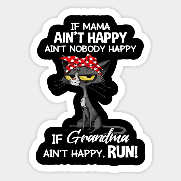 Black Cat If Mama Ain't Happy Ain't Nobody Mother's Day Sticker by nakaahikithuy